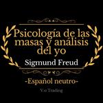 Psicología de las masas y análisis del yo