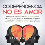 La codependencia no es amor