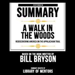 Extended Summary Of A Walk In The Woods - Rediscovering America On The Appalachian Trail