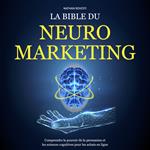 La Bible du Neuromarketing