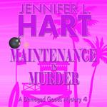 Maintenance is Murder