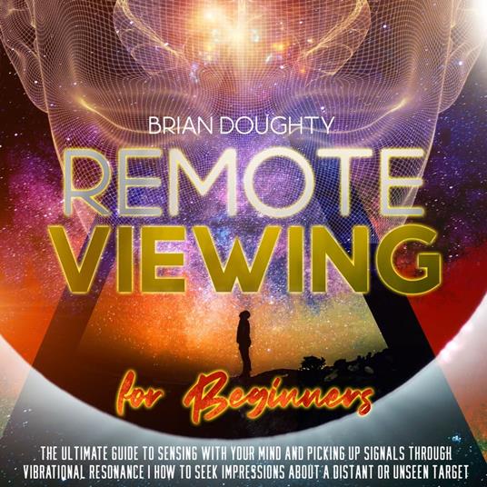 Remote Viewing for Beginners