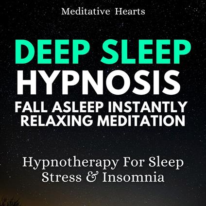 Deep Sleep Hypnosis Fall Asleep Instantly Relaxing Meditation