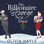 Billionaire Scrooge Next Door, The