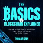 Basics of Blockchain Explained, The