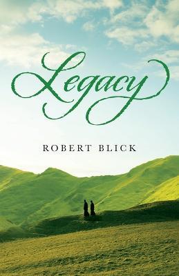 Legacy - Robert P Blick - cover