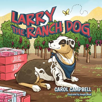 Larry the Ranch Dog - Carol Campbell - ebook