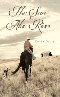 The Sun Also Rises - Rusty Davis - cover