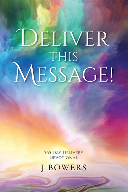 Deliver This Message!