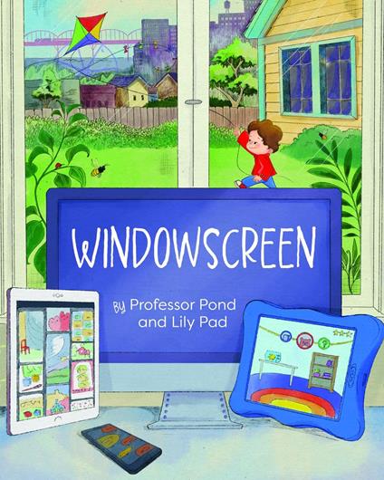 Windowscreen - Lily Pad,Professor Pond - ebook
