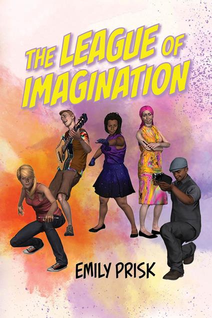 The League of Imagination - Emily Prisk - ebook