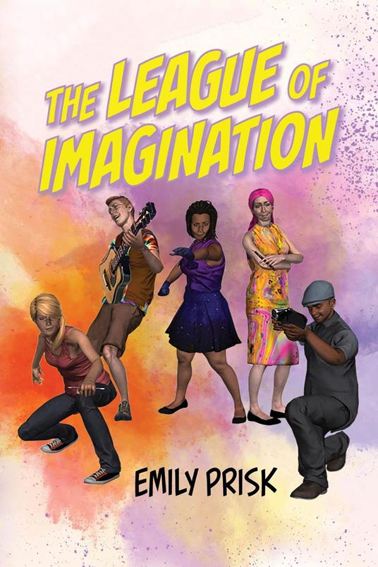 The League of Imagination - Emily Prisk - ebook