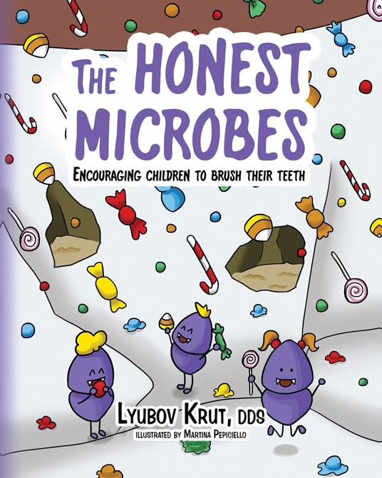 The Honest Microbes - DDS Lyubov Krut - ebook