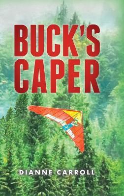 Buck's Caper - Dianne Carroll - cover