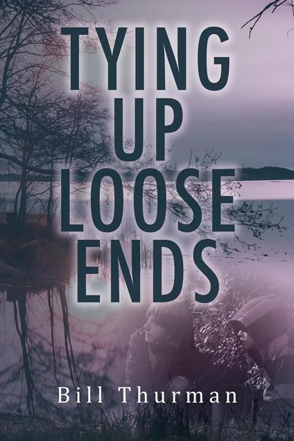 Tying Up Loose Ends