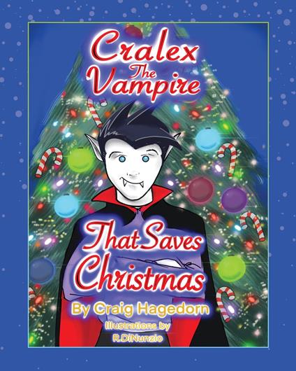 Cralex the Vampire That Saves Christmas - Craig Hagedorn - ebook