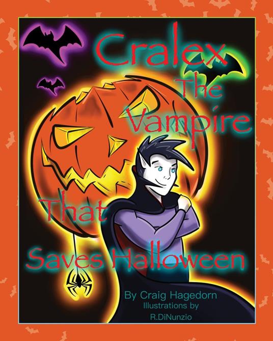 Cralex The Vampire That Saves Halloween - Craig Hagedorn,R. Dinunzio - ebook