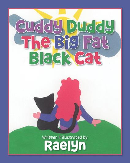 Cuddy Duddy The Big Fat Black Cat - Raelyn Hathaway - ebook