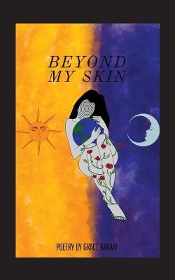 Beyond My Skin - Grace Karam - cover