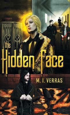 The Hidden Face - M I Verras - cover