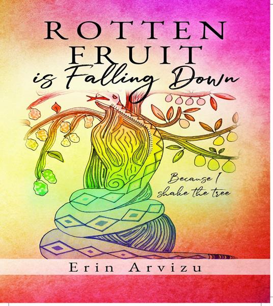 Rotten Fruit is Falling Down