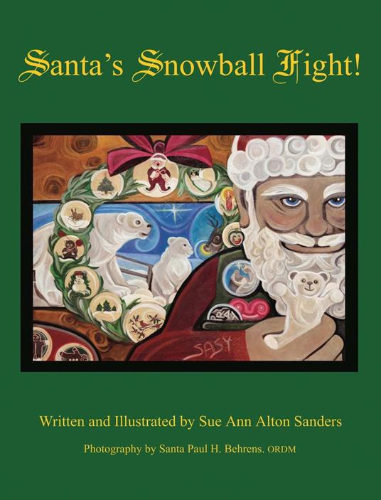 Santa's Snowball Fight! - Sue Ann Alton Sanders - ebook