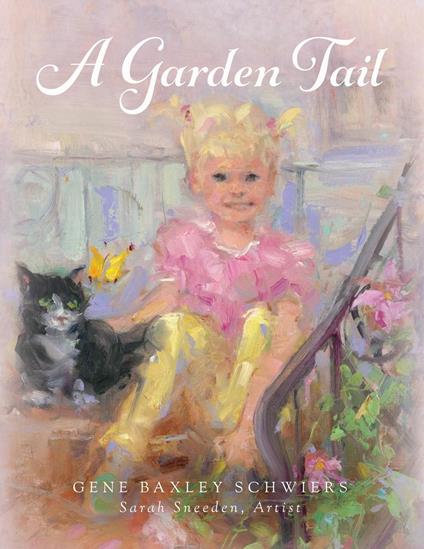 A Garden Tail - Gene Baxley Schwiers - ebook