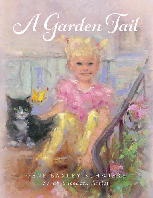 A Garden Tail - Gene Baxley Schwiers - ebook