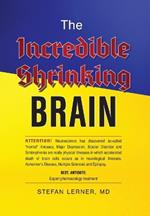 The Incredible Shrinking Brain