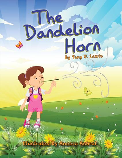 The Dandelion Horn - Tony V. Lewis,Aneeza Ashraf - ebook