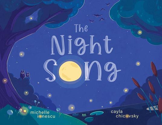 The Night Song - Michelle Ionescu,Cayla Chicovsky - ebook