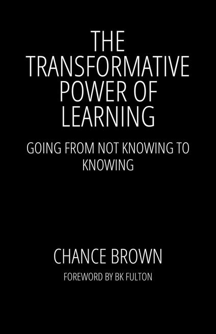 The Transformative Power of Learning