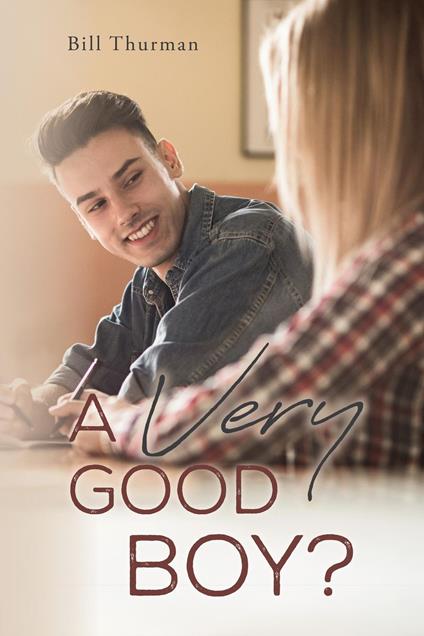 A Very Good Boy? - Bill Thurman - ebook