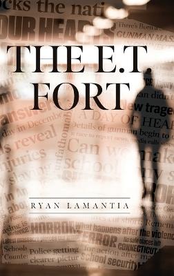 The E.T. Fort - Ryan Lamantia - cover