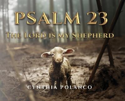 Psalm 23: The Lord is my Shepherd - Cynthia Polanco - cover