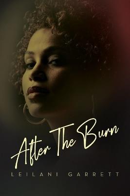 After the Burn - Leilani Garrett - cover