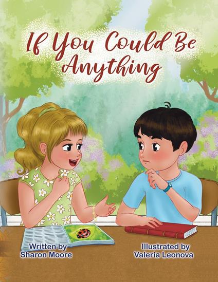 If You Could Be Anything - Sharon Moore,Valeria Leonova - ebook