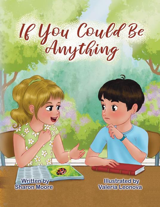 If You Could Be Anything - Sharon Moore,Valeria Leonova - ebook
