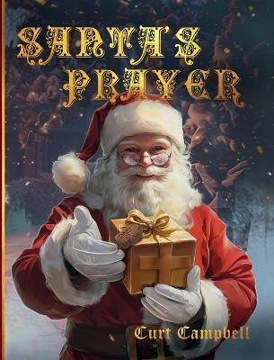 Santa's Prayer - Curt Campbell - cover