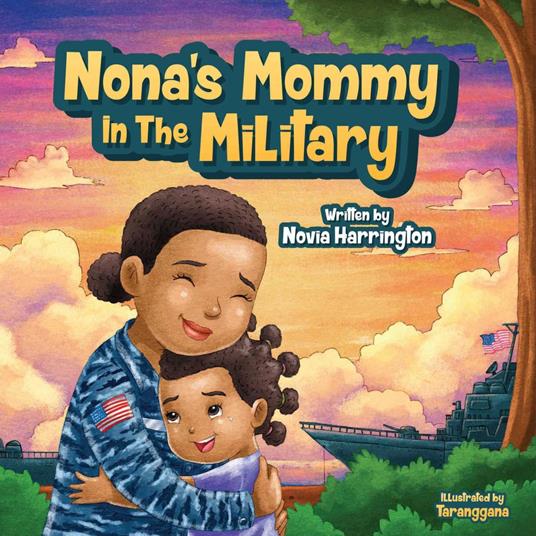Nona's Mommy in the Military - Novia Harrington - ebook
