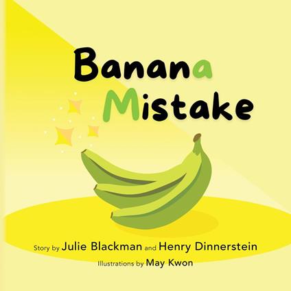 Banana Mistake - Julie Blackman,Henry Dinnerstein,May Kwon - ebook