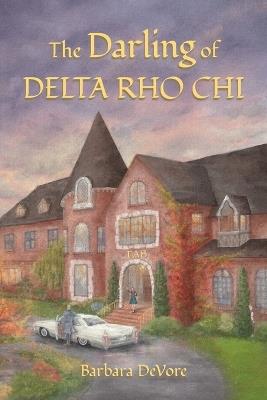 The Darling of Delta Rho Chi - Barbara DeVore - cover