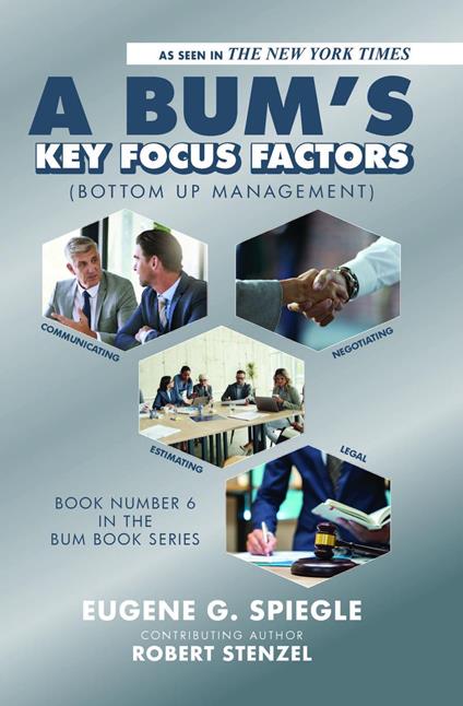 A BUM's Key Focus Factors (Bottom Up Management)