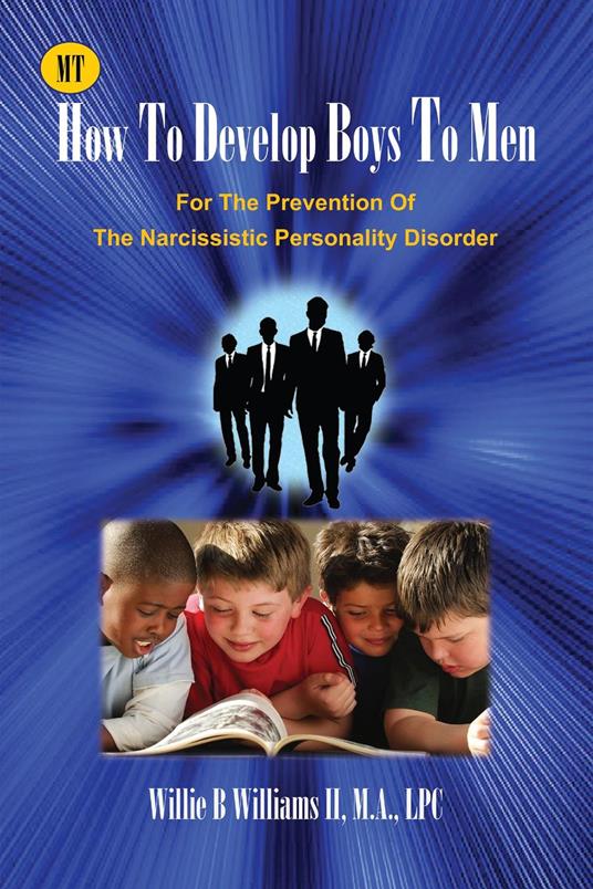 How To Develop Boys To Men - Willie B. Williams II - ebook