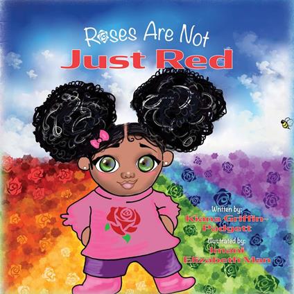Roses Are Not Just Red - Kiana Griffin-Padgett,Imani Elizabeth Man - ebook