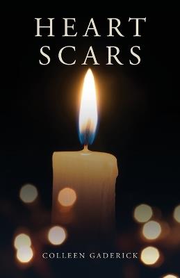 Heart Scars - Colleen Gaderick - cover
