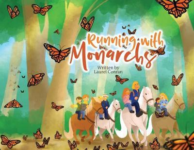 Running with Monarchs - Laurel Conran - cover