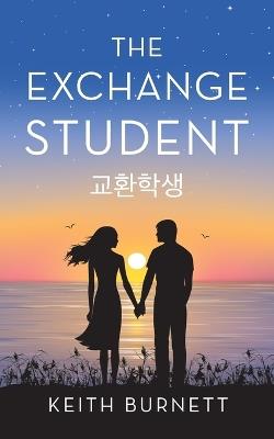 The Exchange Student: ???? - Keith Burnett - cover