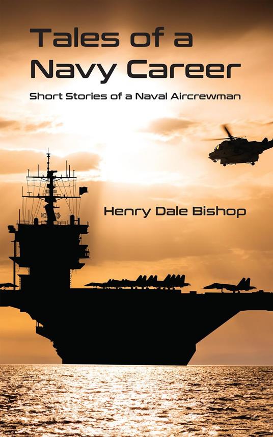 Tales of a Navy Career