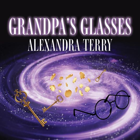 Grandpa's Glasses - Alexandra Terry - ebook